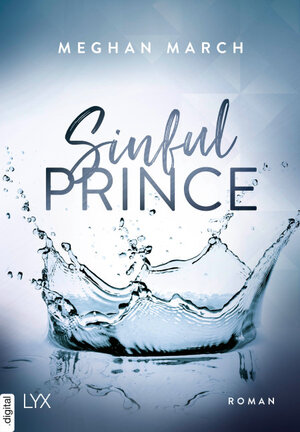 Buchcover Sinful Prince | Meghan March | EAN 9783736310322 | ISBN 3-7363-1032-3 | ISBN 978-3-7363-1032-2