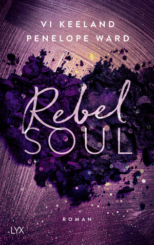 Buchcover Rebel Soul | Vi Keeland | EAN 9783736310995 | ISBN 3-7363-1099-4 | ISBN 978-3-7363-1099-5