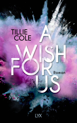 Buchcover A Wish for Us | Tillie Cole | EAN 9783736311350 | ISBN 3-7363-1135-4 | ISBN 978-3-7363-1135-0