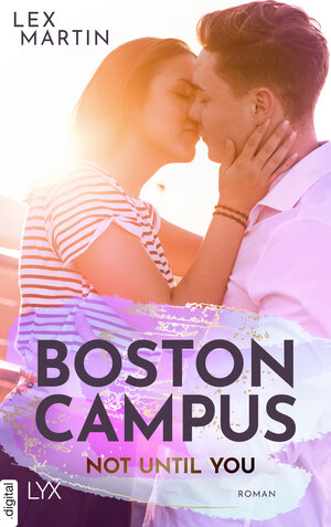 Buchcover Boston Campus - Not Until You | Lex Martin | EAN 9783736312111 | ISBN 3-7363-1211-3 | ISBN 978-3-7363-1211-1