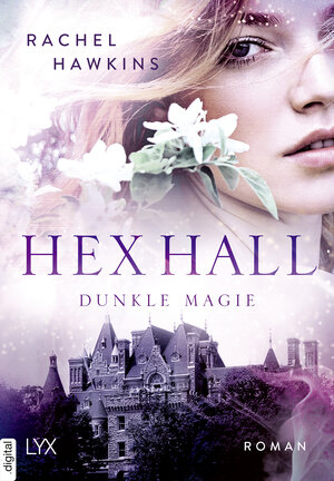 Buchcover Hex Hall - Dunkle Magie | Rachel Hawkins | EAN 9783736312135 | ISBN 3-7363-1213-X | ISBN 978-3-7363-1213-5