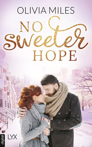 Buchcover No Sweeter Hope | Olivia Miles | EAN 9783736312258 | ISBN 3-7363-1225-3 | ISBN 978-3-7363-1225-8