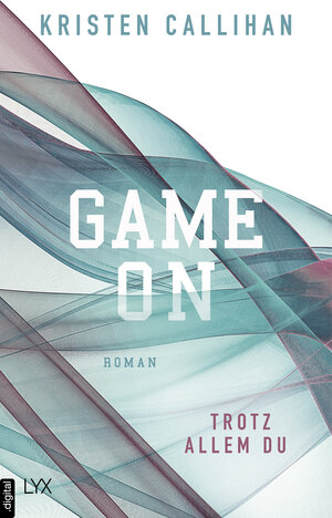 Buchcover Game on - Trotz allem du | Kristen Callihan | EAN 9783736313255 | ISBN 3-7363-1325-X | ISBN 978-3-7363-1325-5