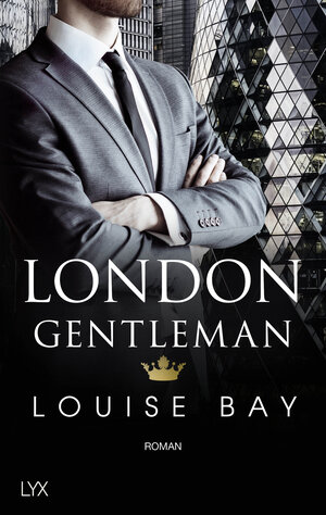Buchcover London Gentleman | Louise Bay | EAN 9783736313408 | ISBN 3-7363-1340-3 | ISBN 978-3-7363-1340-8