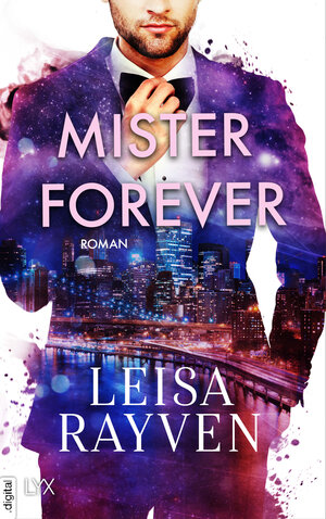Buchcover Mister Forever | Leisa Rayven | EAN 9783736314207 | ISBN 3-7363-1420-5 | ISBN 978-3-7363-1420-7
