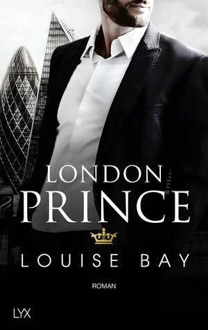 Buchcover London Prince | Louise Bay | EAN 9783736314429 | ISBN 3-7363-1442-6 | ISBN 978-3-7363-1442-9