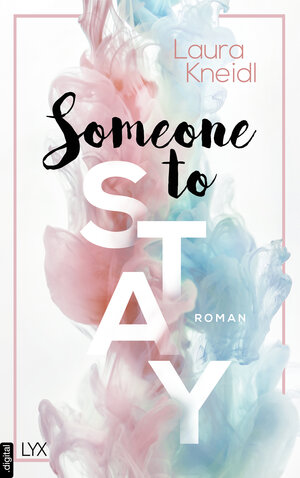 Buchcover Someone to Stay | Laura Kneidl | EAN 9783736314535 | ISBN 3-7363-1453-1 | ISBN 978-3-7363-1453-5