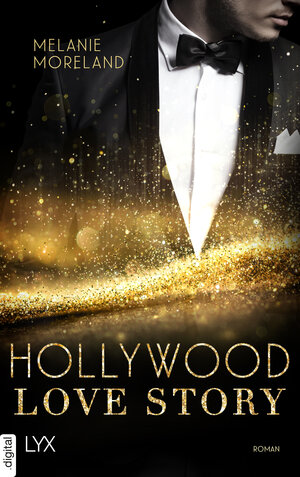 Buchcover Hollywood Love Story | Melanie Moreland | EAN 9783736315082 | ISBN 3-7363-1508-2 | ISBN 978-3-7363-1508-2