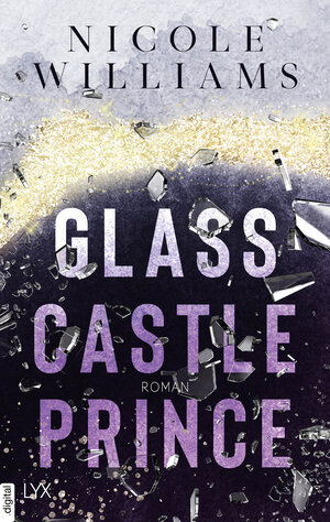 Buchcover Glass Castle Prince | Nicole Williams | EAN 9783736315204 | ISBN 3-7363-1520-1 | ISBN 978-3-7363-1520-4
