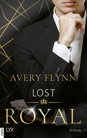 Buchcover Lost Royal | Avery Flynn | EAN 9783736315280 | ISBN 3-7363-1528-7 | ISBN 978-3-7363-1528-0