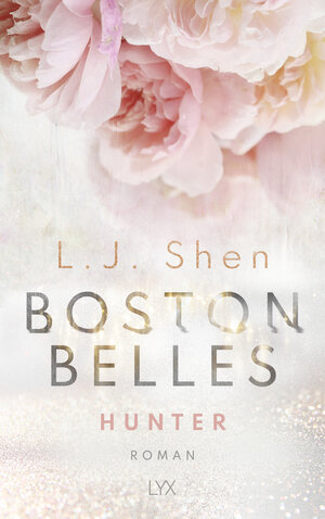 Buchcover Boston Belles - Hunter | L. J. Shen | EAN 9783736315501 | ISBN 3-7363-1550-3 | ISBN 978-3-7363-1550-1