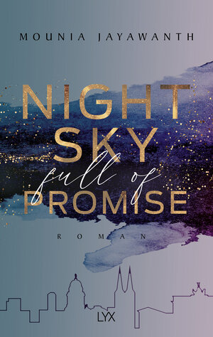 Buchcover Nightsky Full Of Promise | Mounia Jayawanth | EAN 9783736316591 | ISBN 3-7363-1659-3 | ISBN 978-3-7363-1659-1