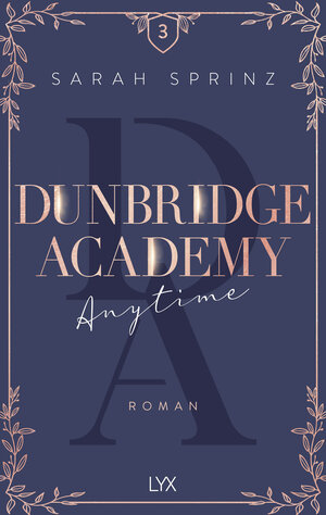 Buchcover Dunbridge Academy - Anytime | Sarah Sprinz | EAN 9783736316850 | ISBN 3-7363-1685-2 | ISBN 978-3-7363-1685-0