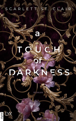 Buchcover A Touch of Darkness | Scarlett St. Clair | EAN 9783736317093 | ISBN 3-7363-1709-3 | ISBN 978-3-7363-1709-3