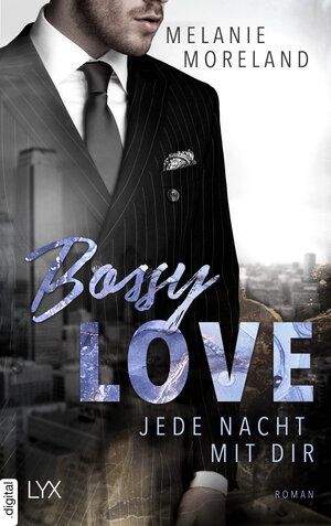 Buchcover Bossy Love - Jede Nacht mit dir | Melanie Moreland | EAN 9783736317291 | ISBN 3-7363-1729-8 | ISBN 978-3-7363-1729-1