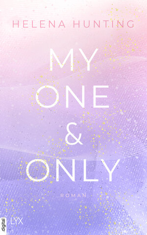 Buchcover My One And Only | Helena Hunting | EAN 9783736317499 | ISBN 3-7363-1749-2 | ISBN 978-3-7363-1749-9