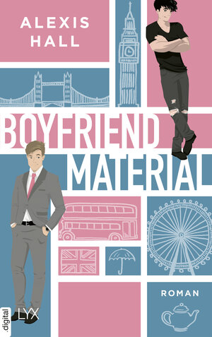 Buchcover Boyfriend Material | Alexis Hall | EAN 9783736317529 | ISBN 3-7363-1752-2 | ISBN 978-3-7363-1752-9