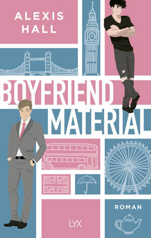 Buchcover Boyfriend Material | Alexis Hall | EAN 9783736317673 | ISBN 3-7363-1767-0 | ISBN 978-3-7363-1767-3