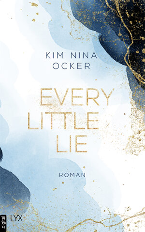 Buchcover Every Little Lie | Kim Nina Ocker | EAN 9783736317994 | ISBN 3-7363-1799-9 | ISBN 978-3-7363-1799-4