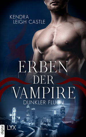 Buchcover Erben der Vampire - Dunkler Fluch | Kendra Leigh Castle | EAN 9783736319028 | ISBN 3-7363-1902-9 | ISBN 978-3-7363-1902-8
