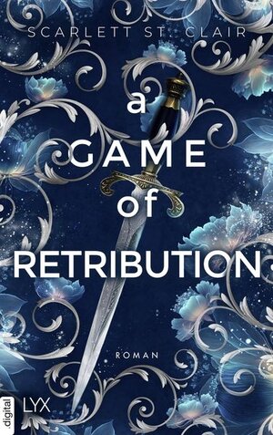 Buchcover A Game of Retribution | Scarlett St. Clair | EAN 9783736320390 | ISBN 3-7363-2039-6 | ISBN 978-3-7363-2039-0