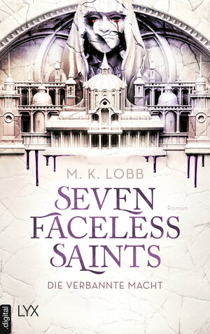 Buchcover Seven Faceless Saints - Die verbannte Macht | M. K. Lobb | EAN 9783736320543 | ISBN 3-7363-2054-X | ISBN 978-3-7363-2054-3