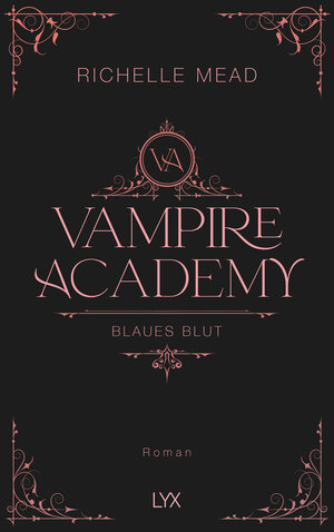 Buchcover Vampire Academy - Blaues Blut | Richelle Mead | EAN 9783736320826 | ISBN 3-7363-2082-5 | ISBN 978-3-7363-2082-6