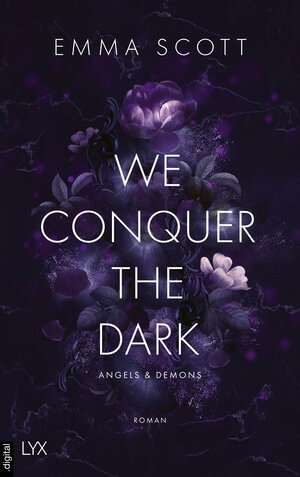 Buchcover We Conquer the Dark | Emma Scott | EAN 9783736321885 | ISBN 3-7363-2188-0 | ISBN 978-3-7363-2188-5
