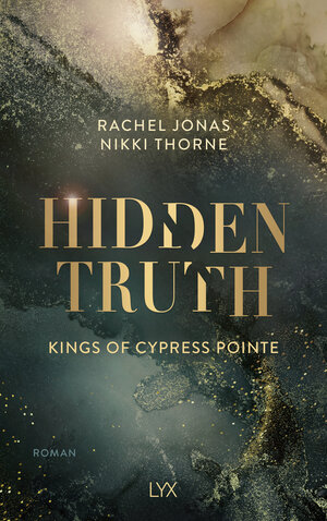 Buchcover Kings of Cypress Pointe - Hidden Truth | Rachel Jonas und Nikki Thorne | EAN 9783736322783 | ISBN 3-7363-2278-X | ISBN 978-3-7363-2278-3