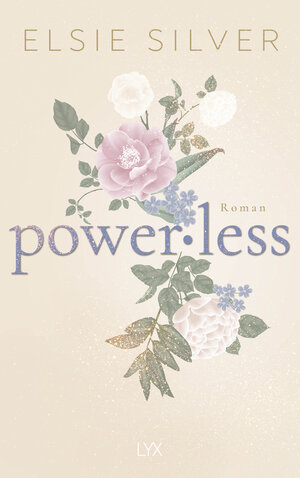 Buchcover Powerless | Elsie Silver | EAN 9783736323476 | ISBN 3-7363-2347-6 | ISBN 978-3-7363-2347-6