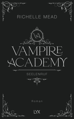 Buchcover Vampire Academy - Seelenruf | Richelle Mead | EAN 9783736323575 | ISBN 3-7363-2357-3 | ISBN 978-3-7363-2357-5