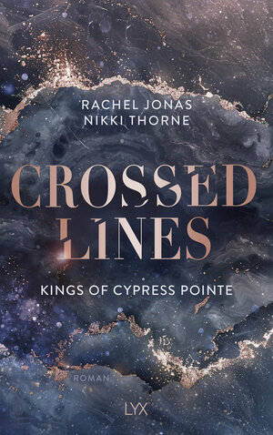 Buchcover Kings of Cypress Pointe - Crossed Lines | Rachel Jonas und Nikki Thorne | EAN 9783736325517 | ISBN 3-7363-2551-7 | ISBN 978-3-7363-2551-7