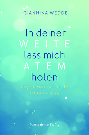 Buchcover In deiner Weite lass mich Atem holen | Giannina Wedde | EAN 9783736501362 | ISBN 3-7365-0136-6 | ISBN 978-3-7365-0136-2