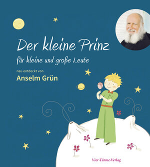 Buchcover Der kleine Prinz für kleine und große Leute | Anselm Grün | EAN 9783736501522 | ISBN 3-7365-0152-8 | ISBN 978-3-7365-0152-2
