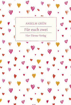 Buchcover Für euch zwei | Anselm Grün | EAN 9783736502987 | ISBN 3-7365-0298-2 | ISBN 978-3-7365-0298-7