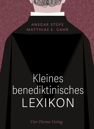 Buchcover Kleines benediktinisches Lexikon | Ansgar Stüfe | EAN 9783736503250 | ISBN 3-7365-0325-3 | ISBN 978-3-7365-0325-0
