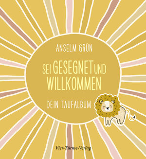 Buchcover Sei gesegnet und willkommen | Anselm Grün | EAN 9783736503533 | ISBN 3-7365-0353-9 | ISBN 978-3-7365-0353-3
