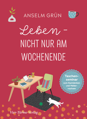 Buchcover Leben - nicht nur am Wochenende | Anselm Grün | EAN 9783736503540 | ISBN 3-7365-0354-7 | ISBN 978-3-7365-0354-0