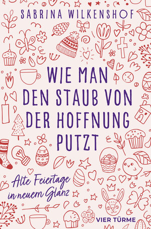 Buchcover Wie man den Staub von der Hoffnung putzt | Sabrina Wilkenshof | EAN 9783736505162 | ISBN 3-7365-0516-7 | ISBN 978-3-7365-0516-2