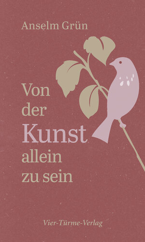 Buchcover Von der Kunst, allein zu sein | Anselm Grün | EAN 9783736505353 | ISBN 3-7365-0535-3 | ISBN 978-3-7365-0535-3