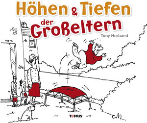Buchcover Höhen & Tiefen der Großeltern | Tony Husband | EAN 9783736600003 | ISBN 3-7366-0000-3 | ISBN 978-3-7366-0000-3