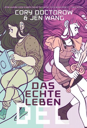 Buchcover Das echte Leben | Cory Doctorow | EAN 9783736705548 | ISBN 3-7367-0554-9 | ISBN 978-3-7367-0554-8