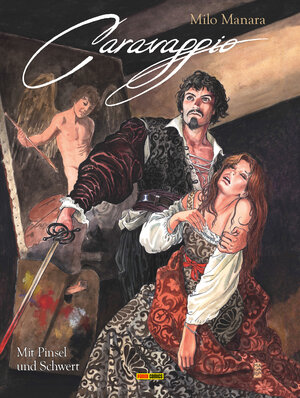 Buchcover Milo Manara: Caravaggio, Band 1 | Milo Manara | EAN 9783736708273 | ISBN 3-7367-0827-0 | ISBN 978-3-7367-0827-3