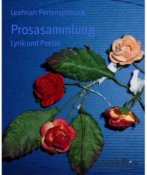 Buchcover Prosasammlung | Leahnah Perlenschmuck | EAN 9783736814813 | ISBN 3-7368-1481-X | ISBN 978-3-7368-1481-3