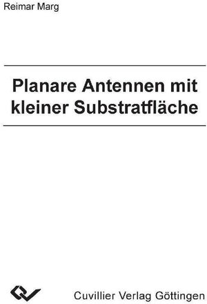 Buchcover Planare Antennen mit kleiner Substratfläche  | EAN 9783736900011 | ISBN 3-7369-0001-5 | ISBN 978-3-7369-0001-1