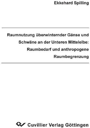 Buchcover Raumnutzung überwinternder Gänse und Schwäne an der Unteren Mittelelbe Raumbedarf und anthropogene Raumbegrenzung  | EAN 9783736900042 | ISBN 3-7369-0004-X | ISBN 978-3-7369-0004-2