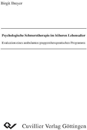 Buchcover Psychologische Schmerztherapie im höheren Lebensalter  | EAN 9783736900257 | ISBN 3-7369-0025-2 | ISBN 978-3-7369-0025-7