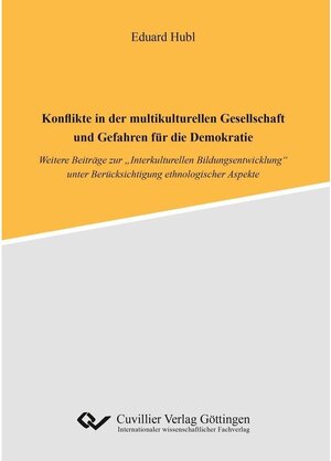 Buchcover Konflikte in der multikulturellen Gesellschaft und Gefahren für die Demokratie  | EAN 9783736961548 | ISBN 3-7369-6154-5 | ISBN 978-3-7369-6154-8