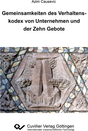 Buchcover Gemeinsamkeiten des Verhaltenskodex von Unternehmen und der Zehn Gebote | Azim Causevic | EAN 9783736966949 | ISBN 3-7369-6694-6 | ISBN 978-3-7369-6694-9
