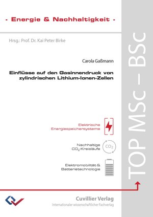 Buchcover Einflüsse auf den Gasinnendruck von zylindrischen Lithium-Ionen-Zellen | Carola Gaßmann | EAN 9783736969377 | ISBN 3-7369-6937-6 | ISBN 978-3-7369-6937-7